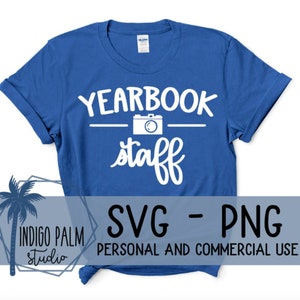 yearbook staff svg - school yearbook shirt design - yearbook crew svg - yearbook club svg - yearbook team design