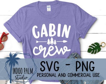 cabin crew svg - cute matching cabin shirt design - camping cabin crew svg - camp squad