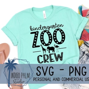 kindergarten zoo crew svg - matching zoo trip shirt design - kindergarten field trip svg