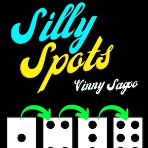 May include: A magic trick called "Silly Spots" by Vinny Sagoo. The trick uses a card with only two sides, but it shows 1, 4, 3, and 6 spots. The card is shown with different numbers of spots on each side.