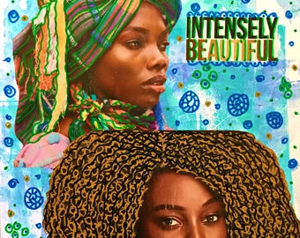 Intensely Beautiful Downloadable Print, African American Art, Natural Hair, African Head Wraps, Beauty,  Inspirational, Empowering, Wall Art