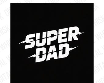 Super Dad png, Dad Png, Fathers Day Png, Fathers Png, Fathers Day Gift, Gift for Dad Png, Dad Shirt png, Fathers Day Dad png, Dad Names png