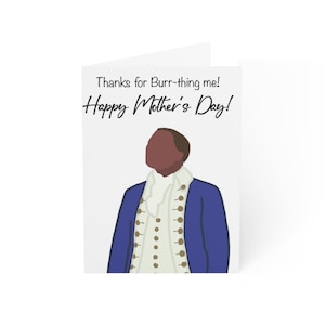 Tarjetas de felicitación inspiradas en Aaron Burr Hamilton: tarjetas para el Día de la Madre, regalos para amantes de Hamilton, tarjetas de cumpleaños, tarjetas de celebración, tarjetas divertidas