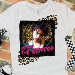 The Craft - Nancy Downs - We are the Weirdos - Sublimation Design Instant Digital Download - PNG