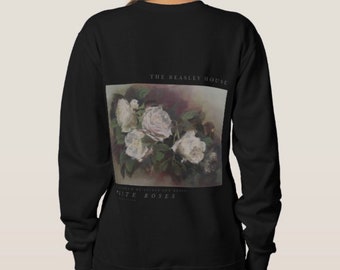 White Roses by Andrea Dern Women’s pullover sweatshirt/ Lightweight Crew neck/ Andrea Dern Atelier Exclusive/PRE ORDER/Art Sweatshirt