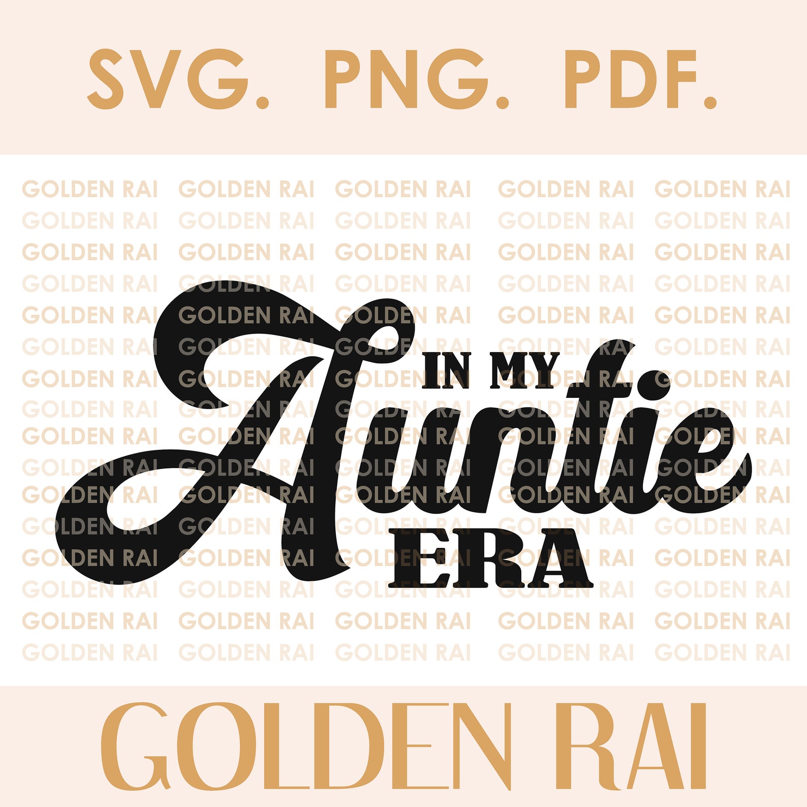In My Auntie Era SVG. PDF. PNG. Aunt Design Cricut for Vinyl Digital