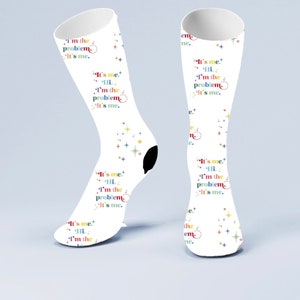 I’m The Problem Socks