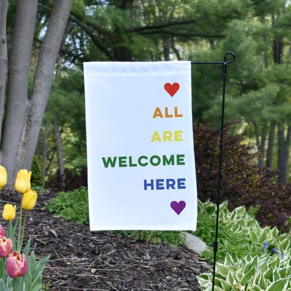 All Are Welcome Here Garden Flag