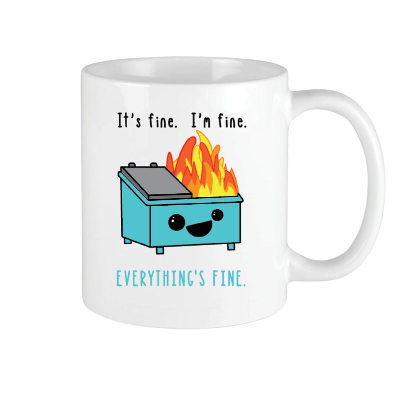 Happy Dumpster Fire Coffee Mug image 1