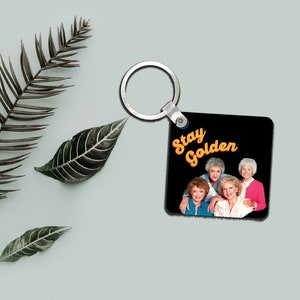 Stay Golden Keychain