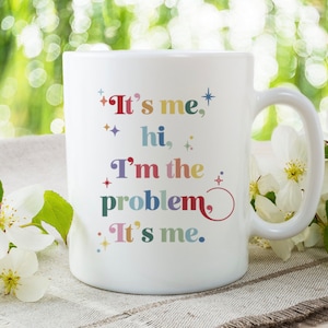 Customizable I’m the Problem Coffee Mug