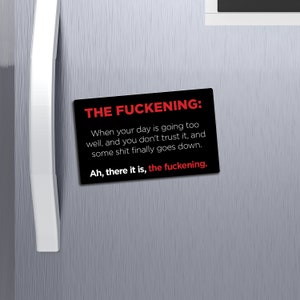 The Fuckening Fridge Magnet