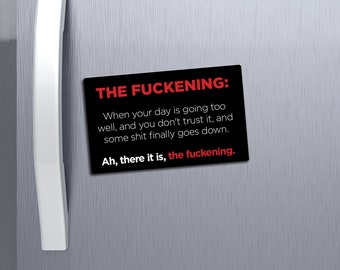 The Fuckening Fridge Magnet