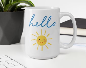 Hello Sunshine Morning Mug, Ray of Sunshine Mug, Motivational Mug for Christmas, Motivational Mug for Birthday, Sunshine Mug for Mothers