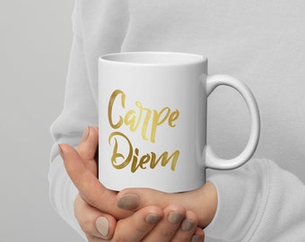 Carpe Diem Coffee Mug, Inspirational Gift