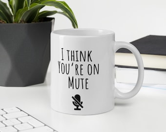 Taza de café "Creo que estás en silencio", regalo divertido para quienes trabajan a distancia