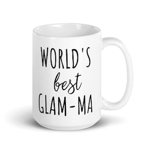 Weltbester Glam-Ma-Becher, Glam-Ma-Becher, Glam-ma, Glamma, Glamma-Becher für Oma, Glam-Ma-Tassen, Glamma-Geschenke, neue Oma, beste Glamma-Tassen
