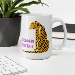 Goddamn Cheetah Mug, Cheetah Mug, Cheetah Sister, Untapirationalmed Mug, Glennon Doyle, Untamed, Untamed, 2020, Bestseller, Book Club, Ins