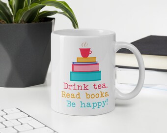 Drink Tea Read Books Ceramic Mug, Book Lover Gift