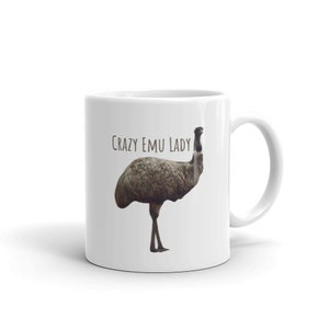 Funny Emu Mug, Funny Emu, Emu, Emu Mug, Mug Emu, Emu Lover, I love Emus, Emus, Ostrich, Ostrich Gift, Coffee Mug, Crazy Emu Lady, Emu Crazy