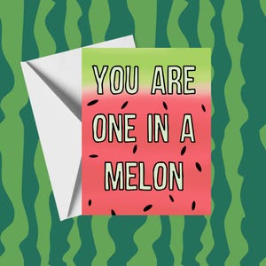 Carte Un melon | de voeux | Anniversaire | Amitié