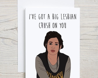 I’ve Got a Big Lesbian Crush on You Card