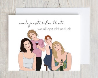 And Just like That… Happy Birthday | Funny Birthday Card