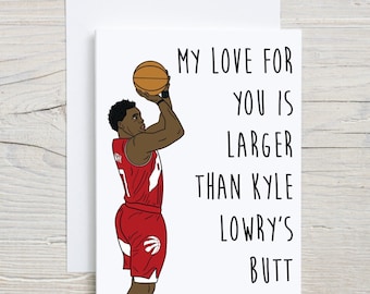 Kyle Lowry’s Butt Card | Toronto Love | Basketball