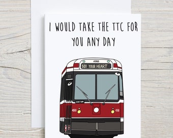 I Would Take the TTC for You Card