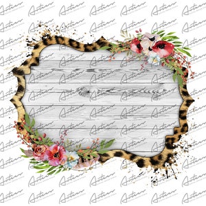 Puede incluir: Un letrero de madera blanco con un marco de estampado de leopardo y detalles florales. El letrero está en blanco y listo para personalizar.