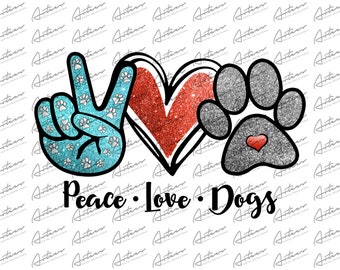 Peace Love Dogs PNG: Glitter Paw Print Design (Digital Download)