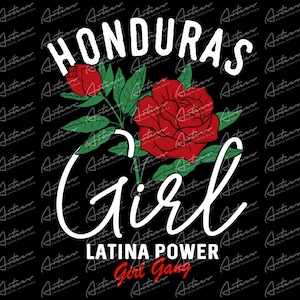Honduras Girl Latina Power Girl Gang Png Download, Honduras Sublimation Designs, Honduras Art, Honduras with Rose - Latin Countries