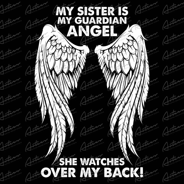 My Sister is My Guardian Angel He Watches Over My Back Png Download