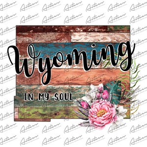 Wyoming dans mon âme PNG Transparent - Wyoming Sublimation Designs - bois de grange coloré du Wyoming - carte de l'état du Wyoming - Wyoming Graphics