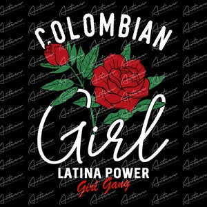 Colombian Girl Latina Power Girl Gang Png Download, Colombia Sublimation Designs, Colombia Art, Colombia with Rose - Latin Countries