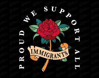 Proud We Support All Immigrants Design: SVG PNG (digitale download)