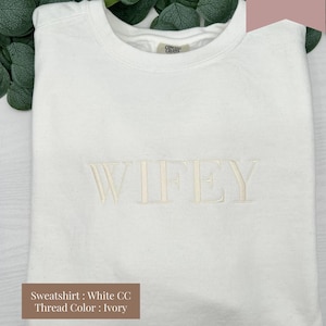 Comfort Colors® or Gildan Embroidered Custom Wife Sweatshirt, embroidered wife crew, mrs sweatshirt, bridal sweatshirt, bride, engagement