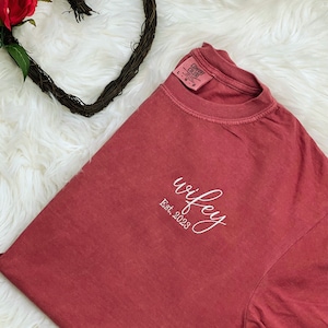 Comfort Colors® Embroidered Custom Wifey Shirt - Personalized Bride Tee, Unique Wedding Apparel, Stylish Fashion, Customizable Gift