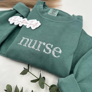 Floral Embroidered Nurse Sweatshirt - Custom RN Gift - Personalized Nursing Apparel - Nurse Appreciation Gift - Custom Floral Embroidered
