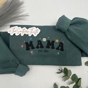 Floral Mama Embroidered Sweatshirt - Cute Mama Crewneck - Mother&#39;s Day Gift, Personalized Embroidery - Gift for New Mom, Unique Mama Apparel