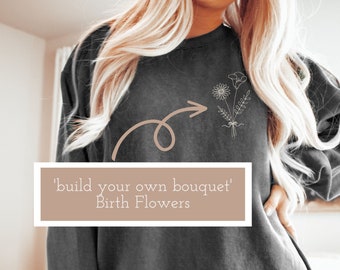 Comfort Colors Custom Embroidered Bouquet Birth Month Flower Sweatshirt, Flower Shirt, Sentimental Gift Personalized Birth Month Sweatshirt.