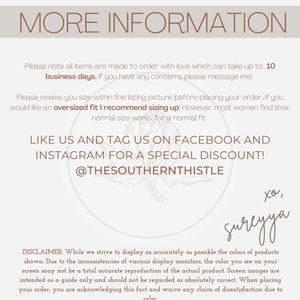 May include: A light beige graphic with the words "MORE INFORMATION" in a brown serif font. Below, text details made-to-order items, sizing, and a disclaimer about color accuracy. Includes social media handles for discounts and a signature.