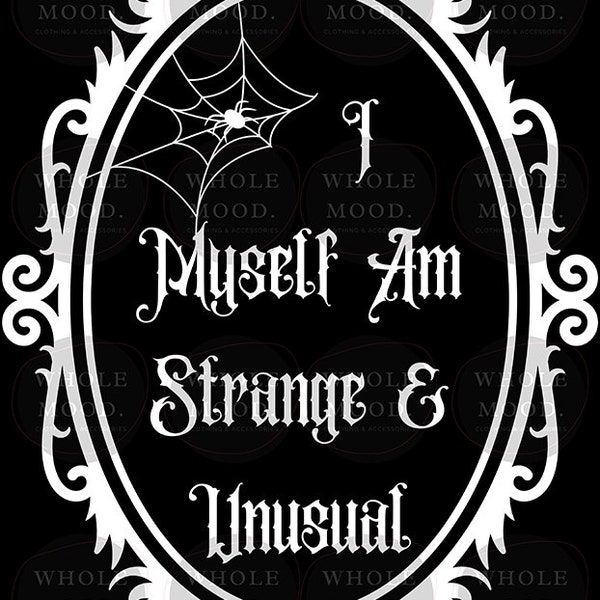 I Myself Am Strange and Unusual PNG Digital Download Beetlejuice Quote