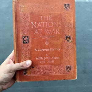 1915 The Nations at War – Willis John Abbot