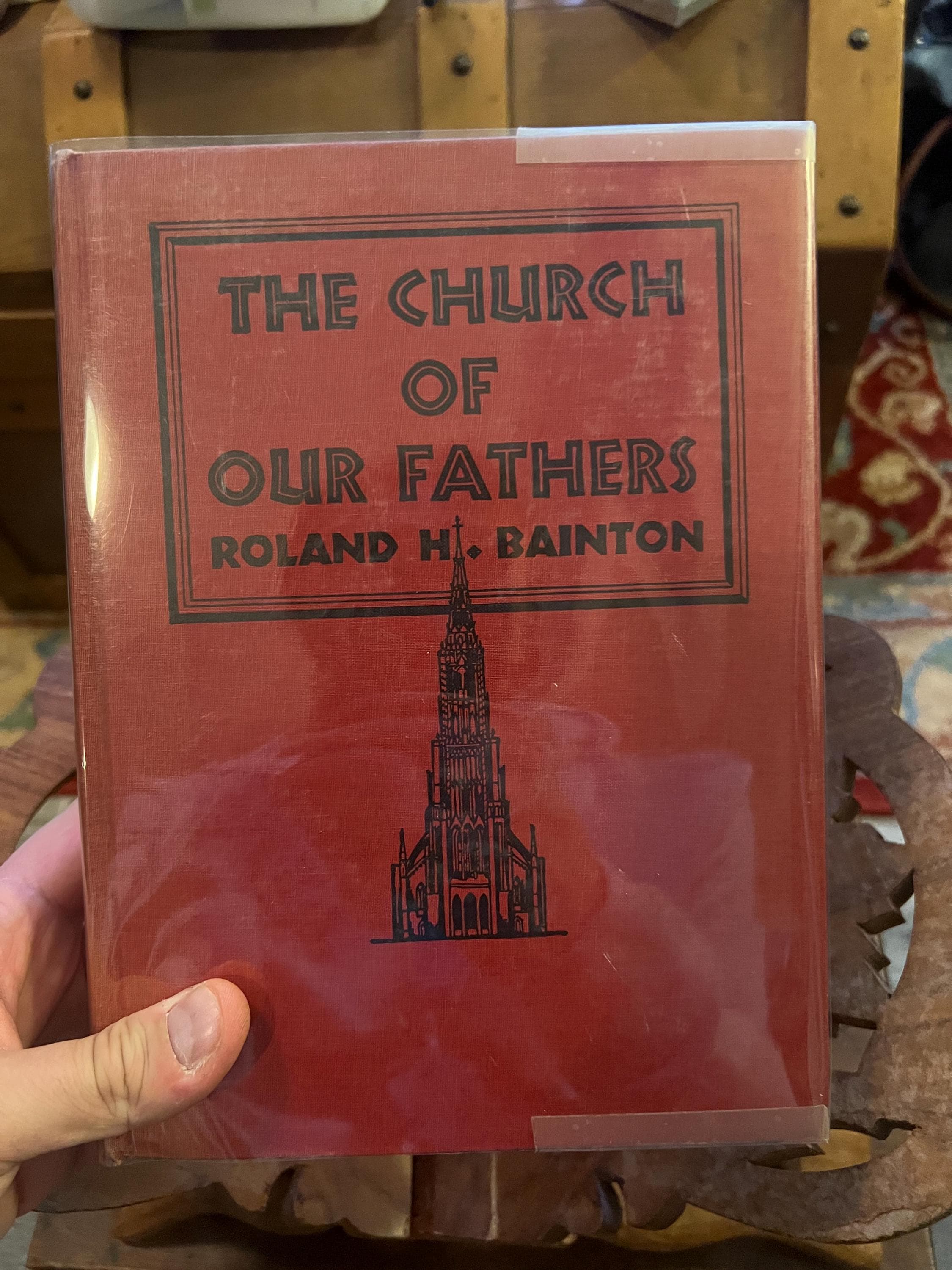 1944 the Church of Our Fathers by Roland H. Bainton – Charles