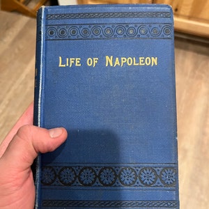 Antique Book The Life And Battles Of Napoleon Bonaparte Emperor Of France