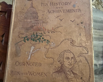 1895 Ons eigen land Geschiedenis en prestaties Onze bekende mannen en vrouwen Monarch Book Co. Chicago, Philadelphia en Stockton Copyrigh