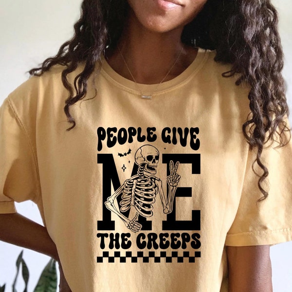 People give me the creeps t shirt, people give me the creeps sweater,