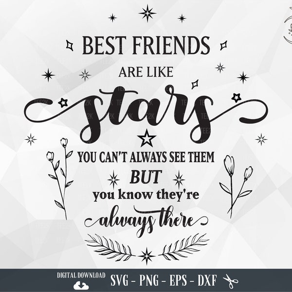 Best Friend SVG, Best Friends Are Like Stars, Friendship Quote, Best Friends, Good Friends, Friend, Files for Cricut, PNG, Digital Download
