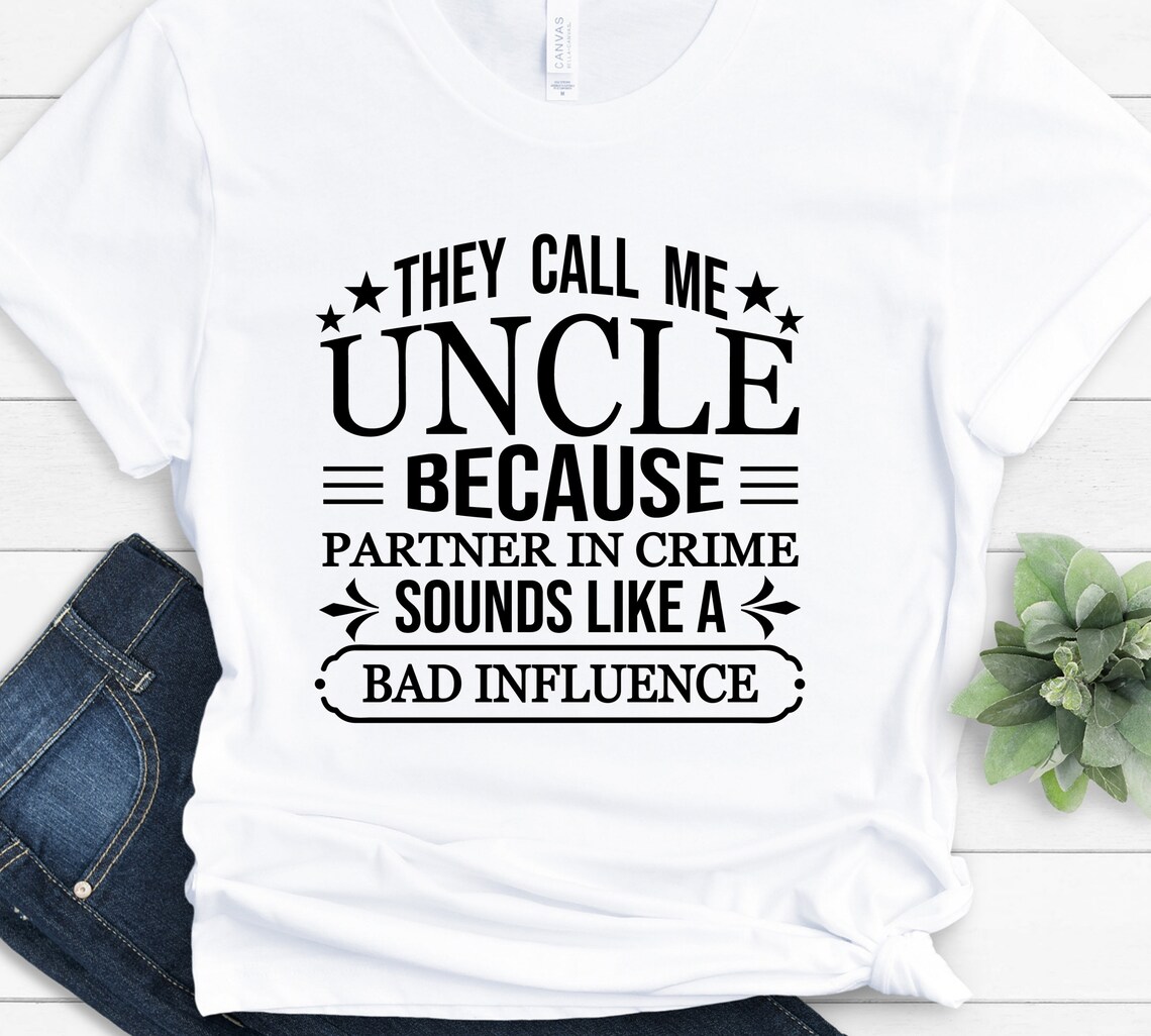 They call me Uncle because Partner In Crime sounds like a Bad Etsy